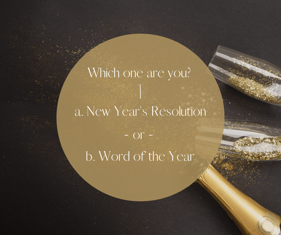 New Year’s Resolution or Word of the&nbsp;Year?